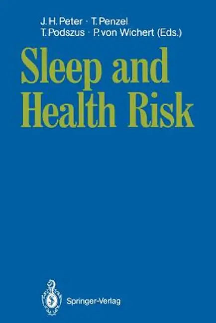 Sleep and Health Risk by Jörg H. Peter