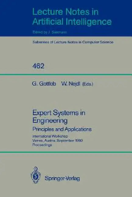 Expert Systems in Engineering: Principles and Applications: Principles and Applications by Georg Gottlob, Wolfgang Nejdl