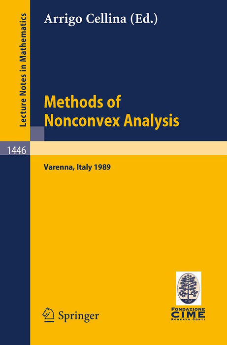 Methods Of Nonconvex Analysis: Lectures given at the 1st Session of the Centro Internazionale Matematico Estivo by Ivar Ekeland/Others