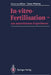 In-Vitro-Fertilisation -- Ein Umstrittenes Experiment: Fakten - Leiden - Diagnosen - Ethik by Christina Hölzle, Urban Wiesing