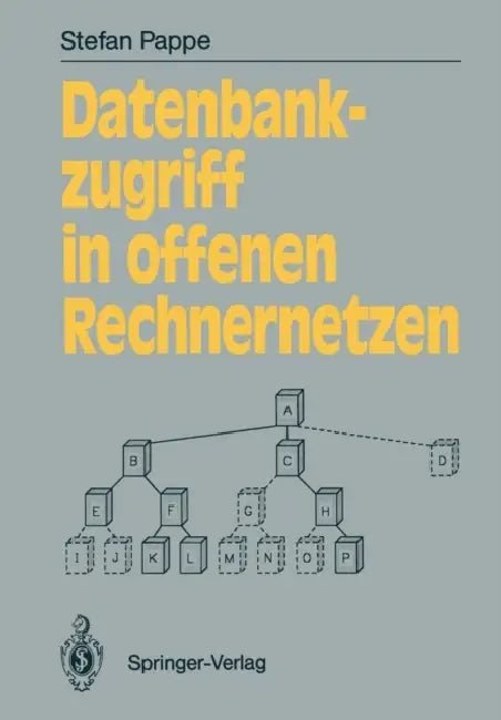 Datenbankzugriff in Offenen Rechnernetzen by Stefan Pappe