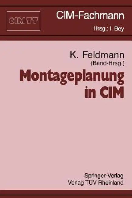 Montageplanung in CIM by Klaus Feldmann