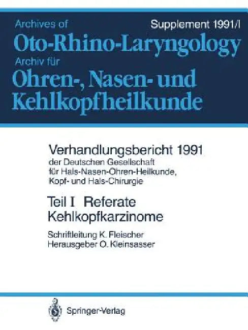 Teil I: Referate: Teilresektionen Des Kehlkopfes Bei Karzinomen. Hals-Nasen-Ohren-Krankheiten Bei Kindern by Konrad Fleischer