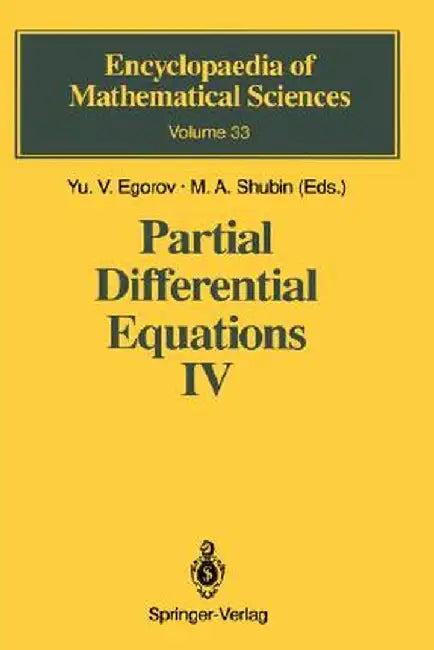 Partial Differential Equations IV: Microlocal Analysis and Hyperbolic Equations by Yu V. Egorov