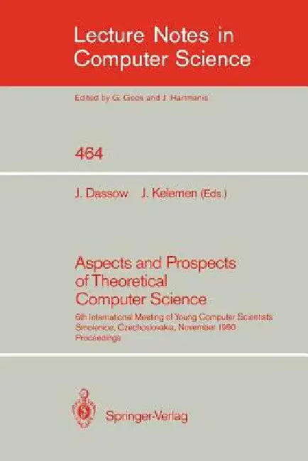 Aspects and Prospects of Theoretical Computer Science: 6th International Meeting of Young Computer Scientists, Smolenice, Czechoslovakia, November 19- by Jürgen Dassow, Jozef Kelemen