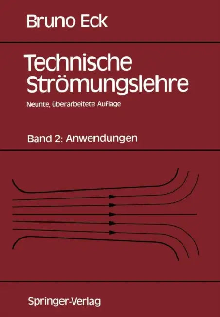 Technische Strömungslehre: Band 2: Anwendungen by Bruno Eck, Rolf Ermshaus