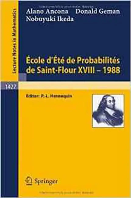 Ecole D`Ete De Probabilities De Saint-Flour Xviii - 1988  (Vol. 1427) by Alano Ancona, Others