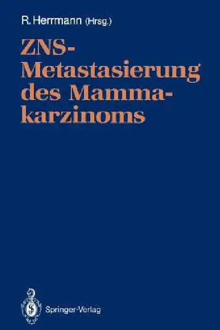 Zns-Metastasierung Des Mammakarzinoms by Richard Herrmann, D. Huhn