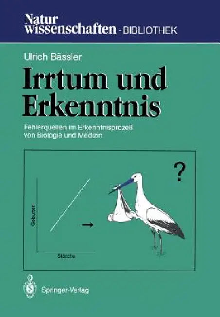 Irrtum Und Erkenntnis: Fehlerquellen Im Erkenntnisprozeß Von Biologie Und Medizin by Ulrich Bässler