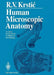 Human Microscopic Anatomy: An Atlas for Students of Medicine and Biology by Radivoj V. Krstic