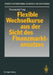 Flexible Wechselkurse Aus Der Sicht Des Finanzmarktansatzes by Thusnelda Tivig