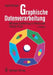 Graphische Datenverarbeitung: Mit Einer Einführung in Phigs Und Phigs-Plus by Ingolf Grieger