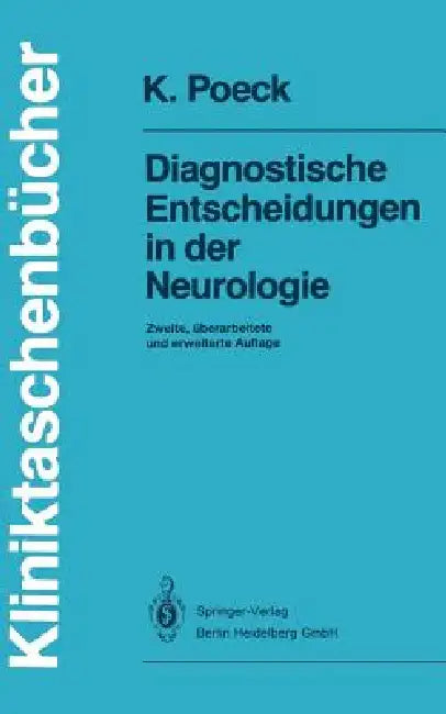 Diagnostische Entscheidungen in Der Neurologie by Klaus Poeck