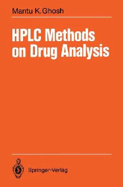 HPLC Methods on Drug Analysis by Mantu K. Ghosh