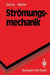 Strömungsmechanik by Jürgen Zierep, Karl Bühler