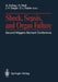 Shock, Sepsis, and Organ Failure: Second Wiggers Bernard Conference May 27-30, 1990, Schloß Dürnstein, Austria by Günther Schlag