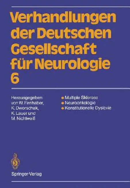 Multiple Sklerose Neuroonkologie Konstitutionelle Dyslexie: 63. Jahrestagung Vom 13.-15. September 1990 in Darmstadt by Wolfgang Firnhaber, Kurt Dworschak, Klaus Lauer