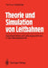 Theorie Und Simulation Von Leitbahnen: Signalverhalten Auf Leitungssystemen in Der Mikroelektronik by Hartmut Grabinski
