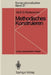 Methodisches Konstruieren: Grundlagen, Methodik, Praktische Beispiele by Wolf G. Rodenacker
