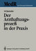 Der Arzthaftungsprozeß in Der PRAXIS by Wilfried Seehafer