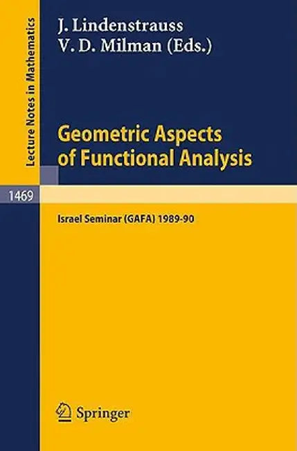 Geometric Aspects of Functional Analysis by Joram Lindenstrauss