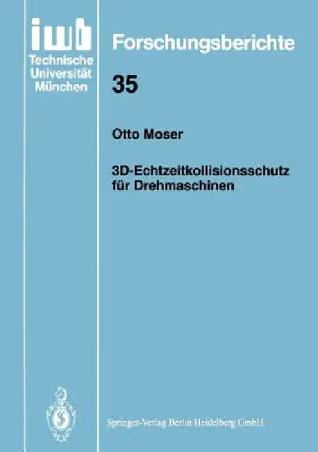 3d-Echtzeitkollisionsschutz Für Drehmaschinen by Otto Moser