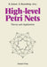 High-Level Petri Nets: Theory and Application by Kurt Jensen