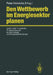 Den Wettbewerb Im Energiesektor Planen: Least-Cost Planning: Ein Neues Konzept Zur Optimierung Von Energiedienstleistungen by Peter Hennicke
