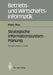 Strategische Informations-System-Planung: Konzept Und Instrumente by Peter Neu
