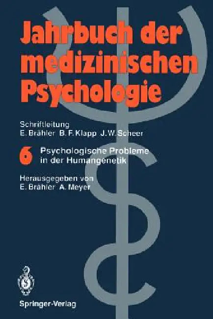 Psychologische Probleme in Der Humangenetik by Elmar Brähler, Annelene Meyer