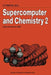 Supercomputer and Chemistry 2: Debis Workshop 1990 Ottobrunn, November 19-20, 1990 by Uwe Harms