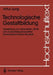 Technologische Gestaltbildung: Herstellung Von Geometrie-, Stoff- Und Zustandseigenschaften Feinwerktechnischer Bauteile by Artur Jung