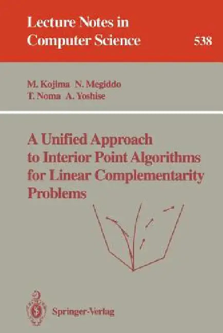 A Unified Approach to Interior Point Algorithms for Linear Complementarity Problems by Masakazu Kojima, Nimrod Megiddo, Toshihito Noma