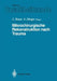 Mikrochirurgische Rekonstruktion Nach Trauma by Christof Braun, Angela Olinger