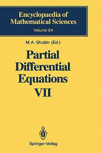 Partial Differential Equations VII: Spectral Theory of Differential Operators by M. A. Shubin