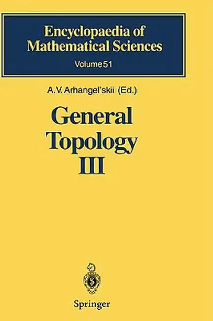 General Topology III: Paracompactness, Function Spaces, Descriptive Theory by A. V. Arhangel' Skii