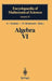 Algebra VI: Combinatorial and Asymptotic Methods of Algebra. Non-Associative Structures by A. I. Kostrikin
