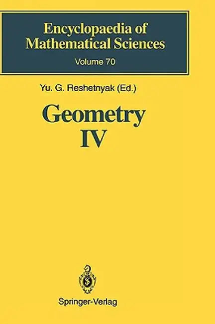 Geometry IV: Non-Regular Riemannian Geometry by Yu G. Reshetnyak