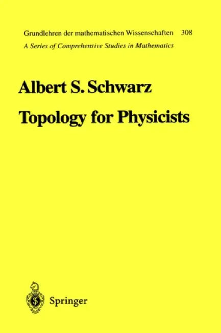 Topology for Physicists by Albert S. Schwarz