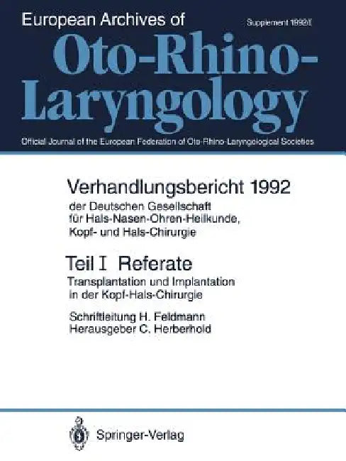 Teil I: Referate: Transplantation Und Implantation in Der Kopf-Hals-Chirurgie by H. Feldmann, Claus Herberhold