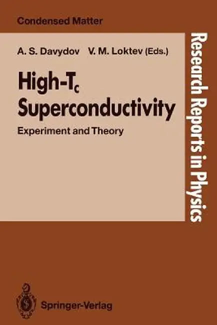 High-Tc Superconductivity: Experiment and Theory by Aleksandr S. Davydov