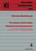 Prinzipien Piktorieller Repräsentationssysteme: Untersuchungen Zur Bildhaften Repräsentation Von Wissen in Informationsverarbeitenden Systemen by Michael Mohnhaupt