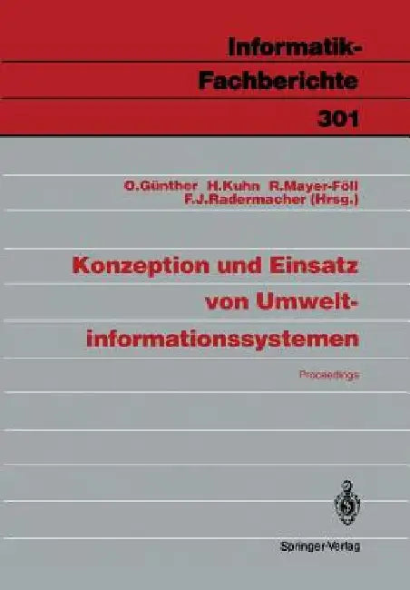 Konzeption Und Einsatz Von Umweltinformationssystemen: Proceedings by Oliver Günther, Helmut Kuhn, Roland Mayer-Föll