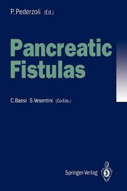 Pancreatic Fistulas by C. Bassi