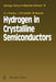Hydrogen in Crystalline Semiconductors by Stephen J. Pearton