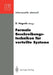 Formale Beschreibungstechniken Für Verteilte Systeme by Dieter Hogrefe