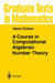 A Course in Computational Algebraic Number Theory by Henri Cohen