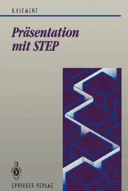 Präsentation Mit Step: Schnittstelle Zwischen Computer-Graphik Und Cad/CIM by Kornel Klement
