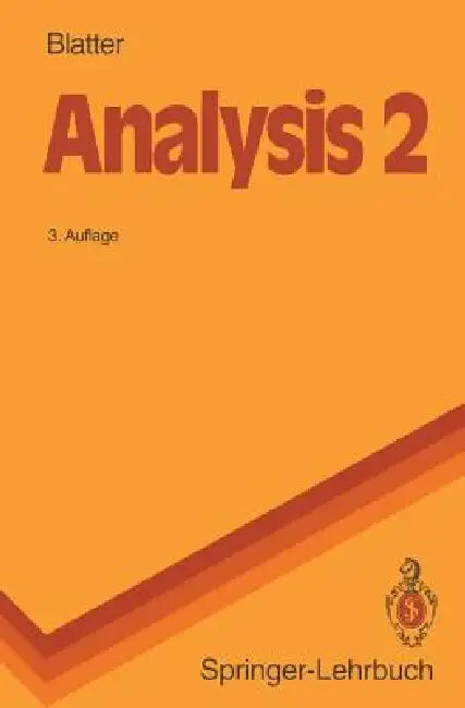 Analysis 2 by Christian Blatter