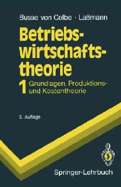 Betriebswirtschaftstheorie: Absatztheorie by Walter Busse Von Colbe, Peter Hammann, Gert Laßmann